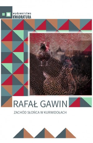 ROZMOWA: z Rafałem Gawinem rozmawia Ewa Tadrowska; RECENZUJE: Ewa Tadrowska